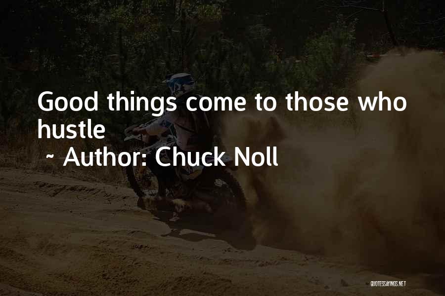 Good Things To Come Quotes By Chuck Noll