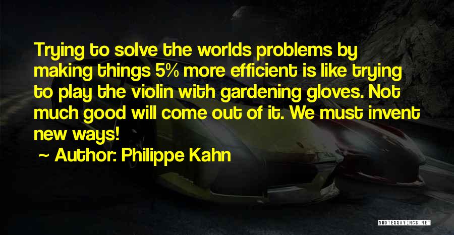 Good Things To Come Quotes By Philippe Kahn