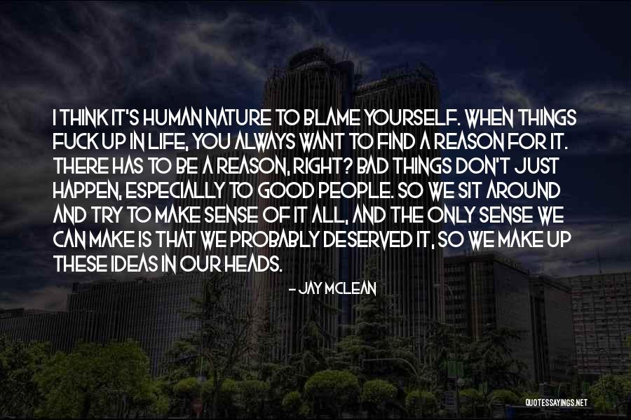 Good Things To Happen Quotes By Jay McLean Good Things To Happen Quotes By Jay McLean