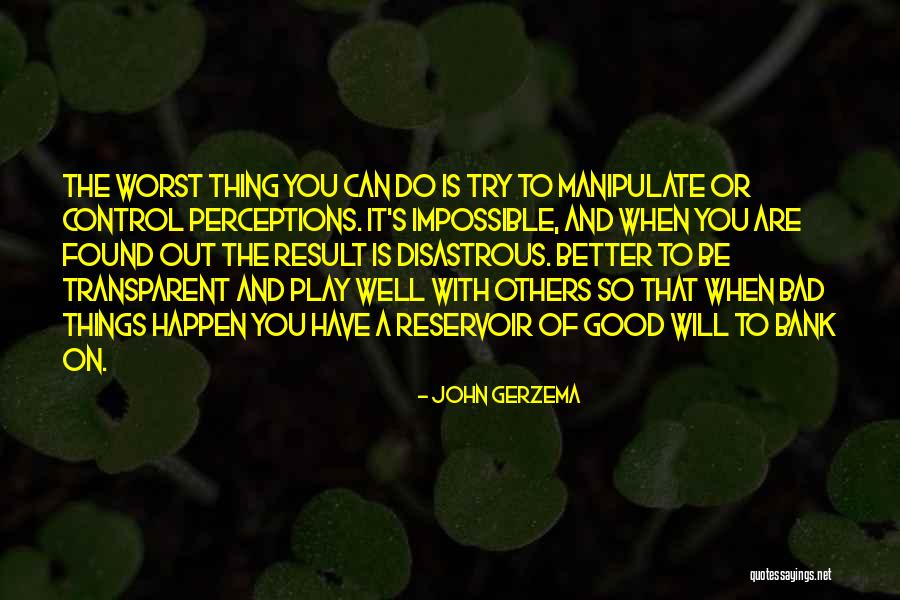 Good Things To Happen Quotes By John Gerzema Good Things To Happen Quotes By John Gerzema