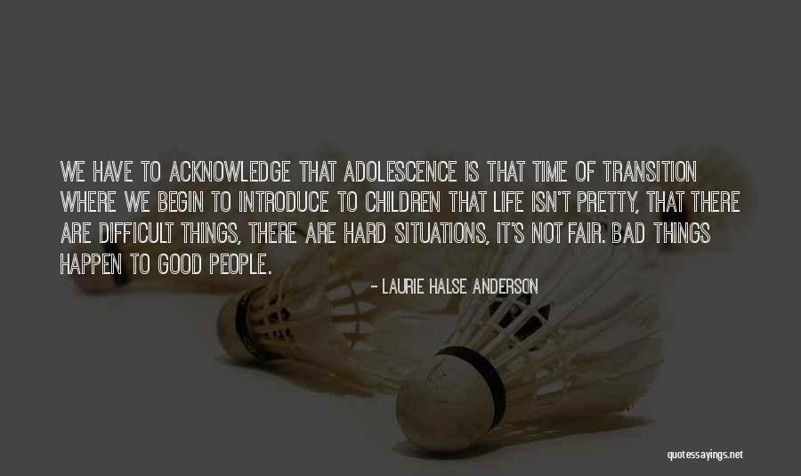 Good Things To Happen Quotes By Laurie Halse Anderson Good Things To Happen Quotes By Laurie Halse Anderson