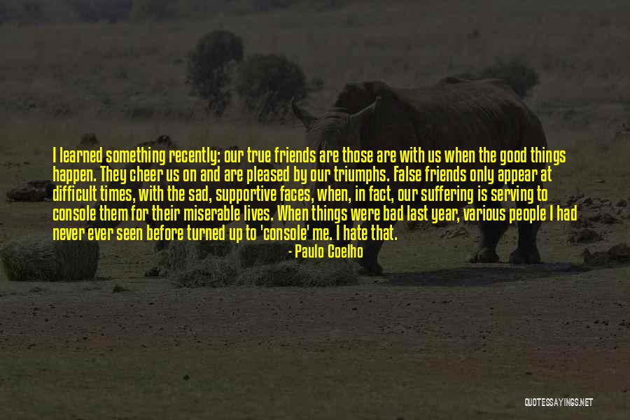 Good Things To Happen Quotes By Paulo Coelho Good Things To Happen Quotes By Paulo Coelho