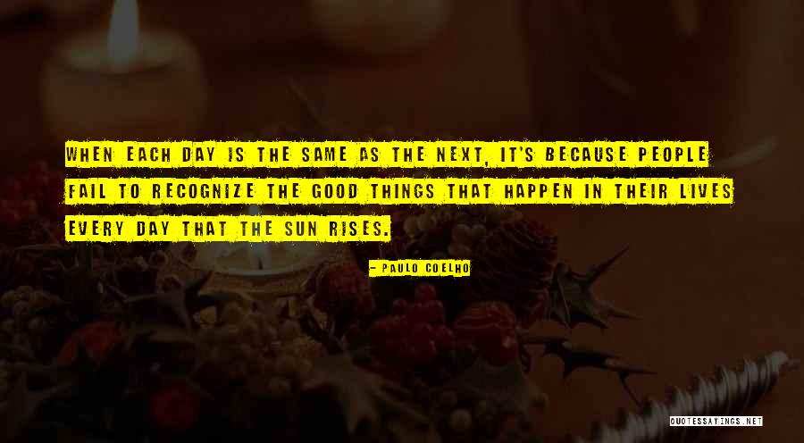 Good Things To Happen Quotes By Paulo Coelho Good Things To Happen Quotes By Paulo Coelho