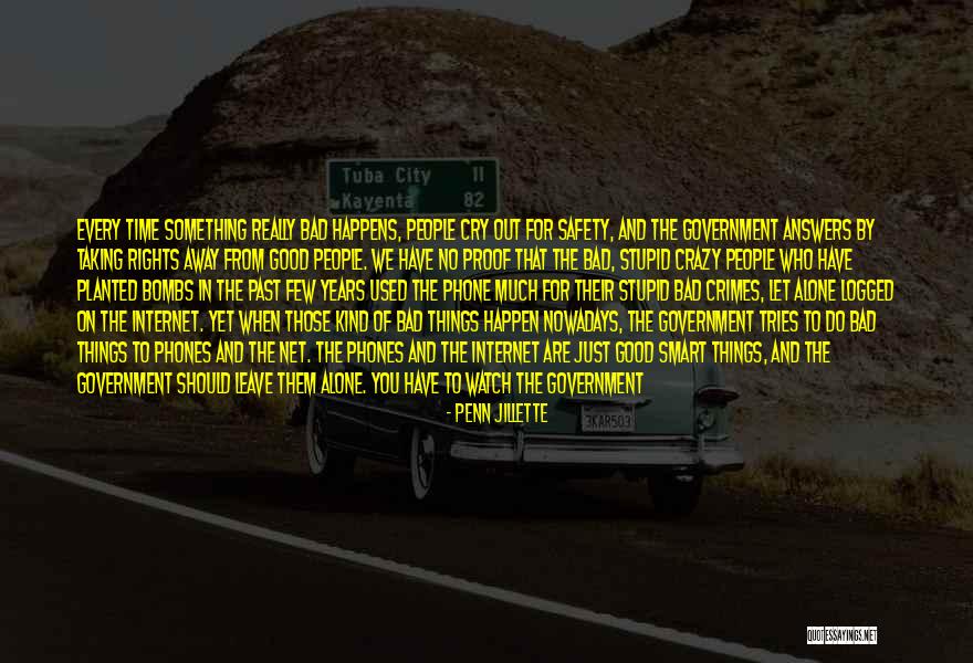 Good Things To Happen Quotes By Penn Jillette Good Things To Happen Quotes By Penn Jillette