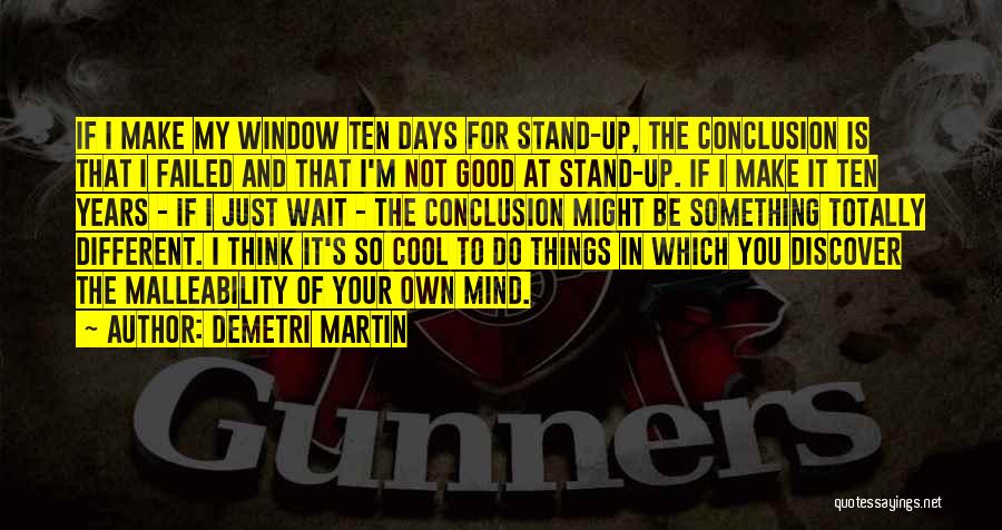 Good Things Wait Quotes By Demetri Martin