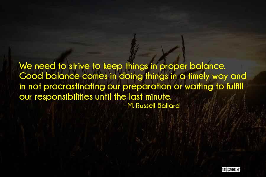 Good Things Waiting Quotes By M. Russell Ballard