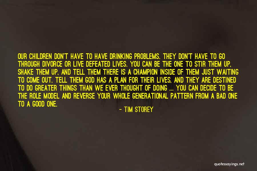 Good Things Waiting Quotes By Tim Storey