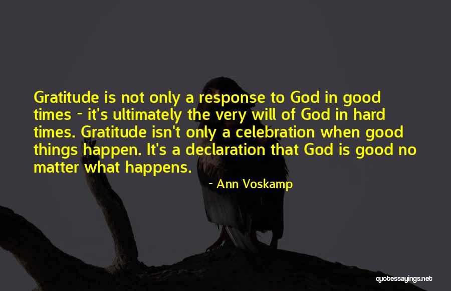 Good Things Will Happen Quotes By Ann Voskamp Good Things Will Happen Quotes By Ann Voskamp