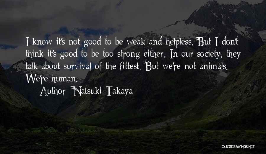 Good Think About Quotes By Natsuki Takaya