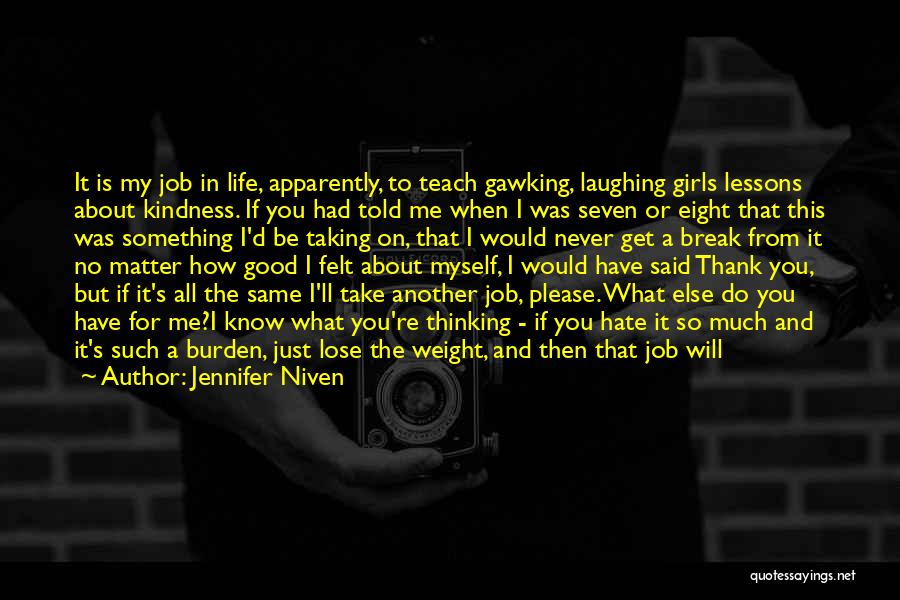 Good Thinking About Life Quotes By Jennifer Niven