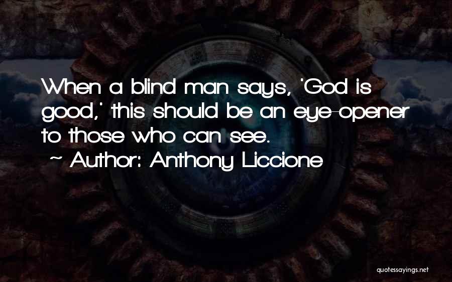 Good Third Eye Blind Quotes By Anthony Liccione