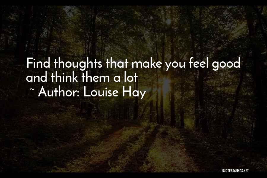 Good Thoughts And Quotes By Louise Hay