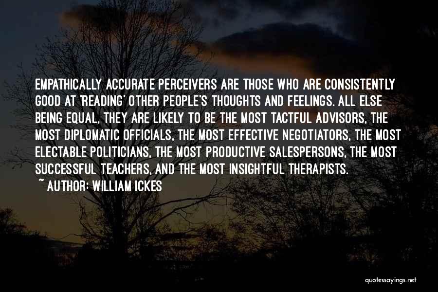 Good Thoughts And Quotes By William Ickes