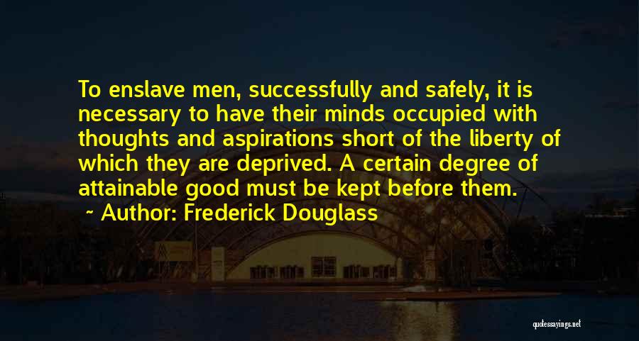 Good Thoughts Short Quotes By Frederick Douglass