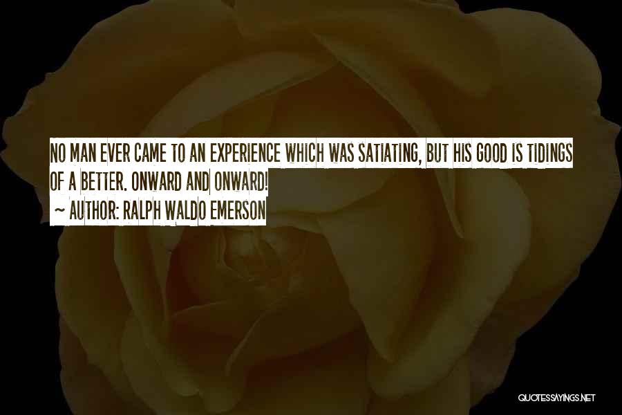 Good Tidings Quotes By Ralph Waldo Emerson