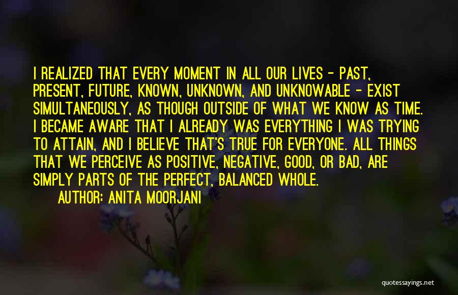 Good Time And Bad Time Quotes By Anita Moorjani Good Time And Bad Time Quotes By Anita Moorjani