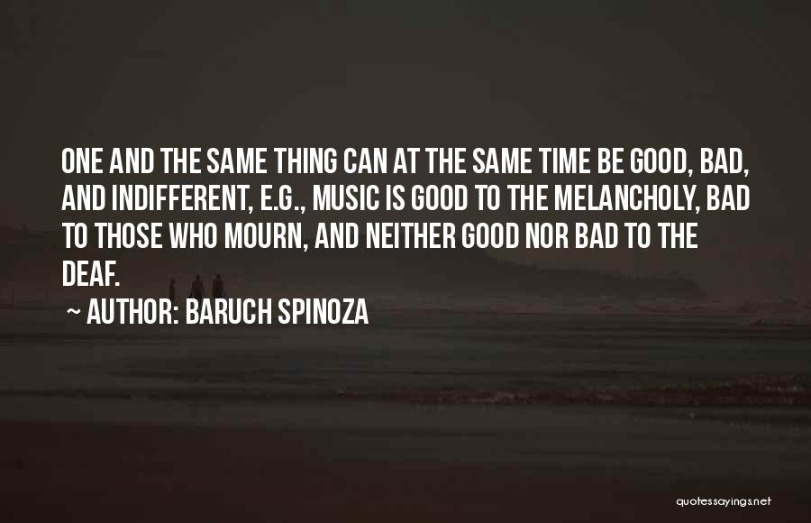 Good Time And Bad Time Quotes By Baruch Spinoza