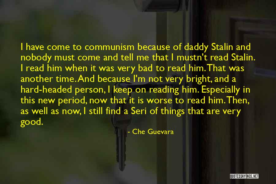 Good Time And Bad Time Quotes By Che Guevara