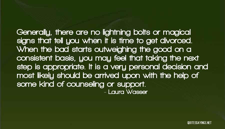 Good Time And Bad Time Quotes By Laura Wasser