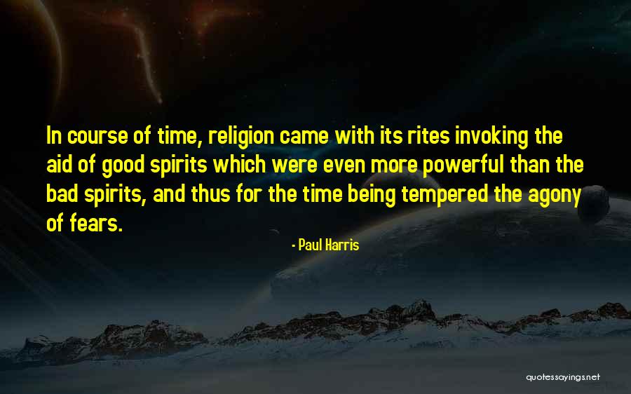 Good Time And Bad Time Quotes By Paul Harris