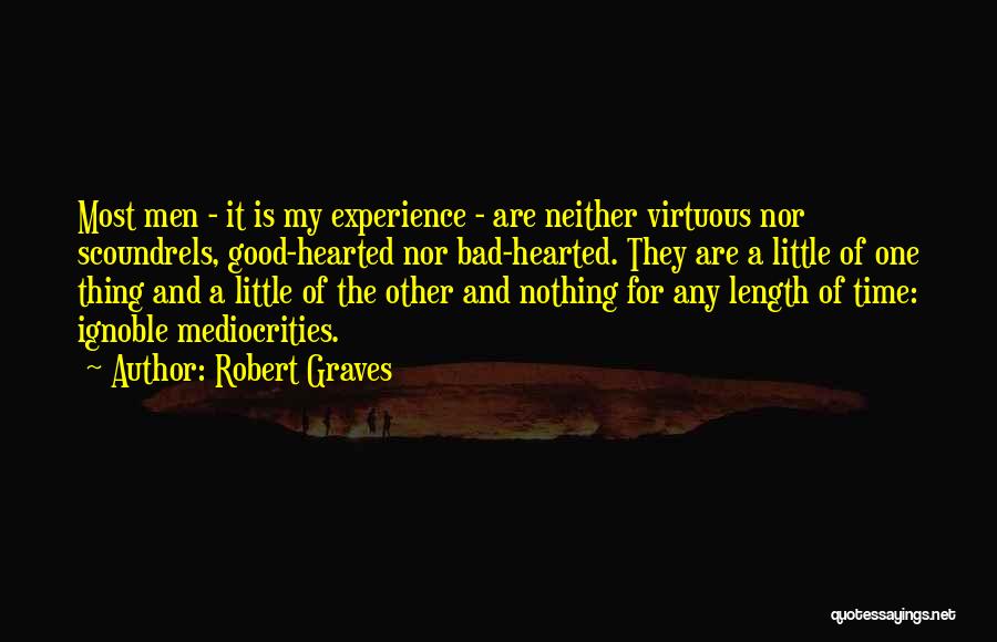 Good Time And Bad Time Quotes By Robert Graves