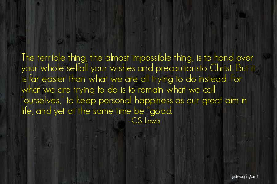 Good Time Call Quotes By C.S. Lewis Good Time Call Quotes By C.S. Lewis