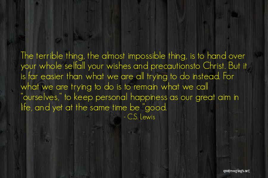 Good Time Call Quotes By C.S. Lewis