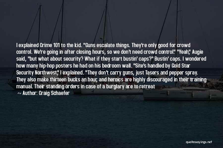 Good Time Call Quotes By Craig Schaefer