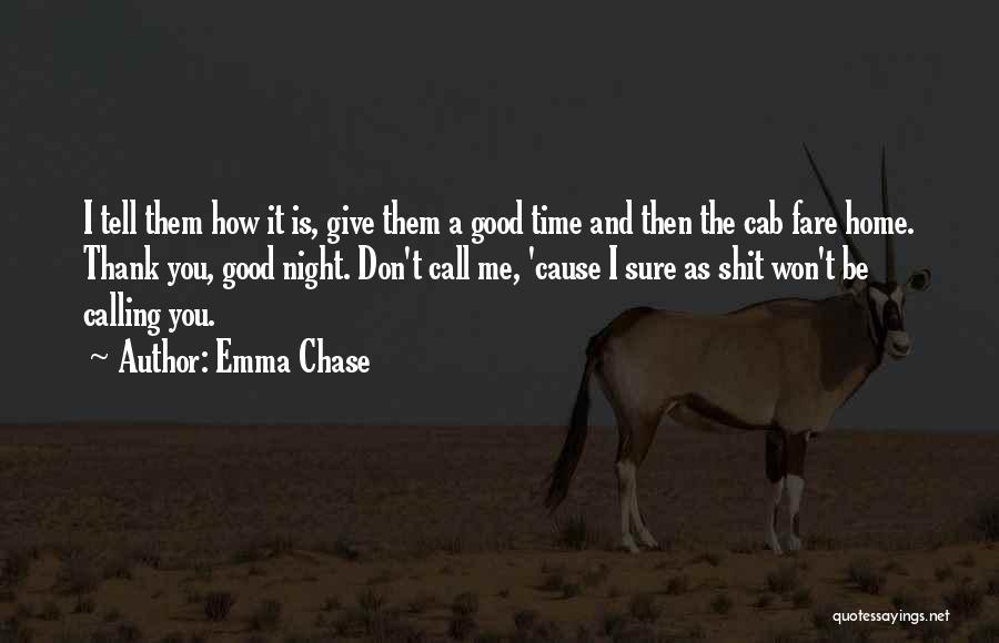 Good Time Call Quotes By Emma Chase