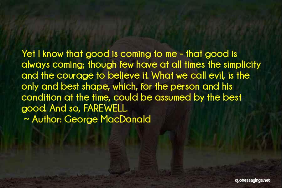 Good Time Call Quotes By George MacDonald
