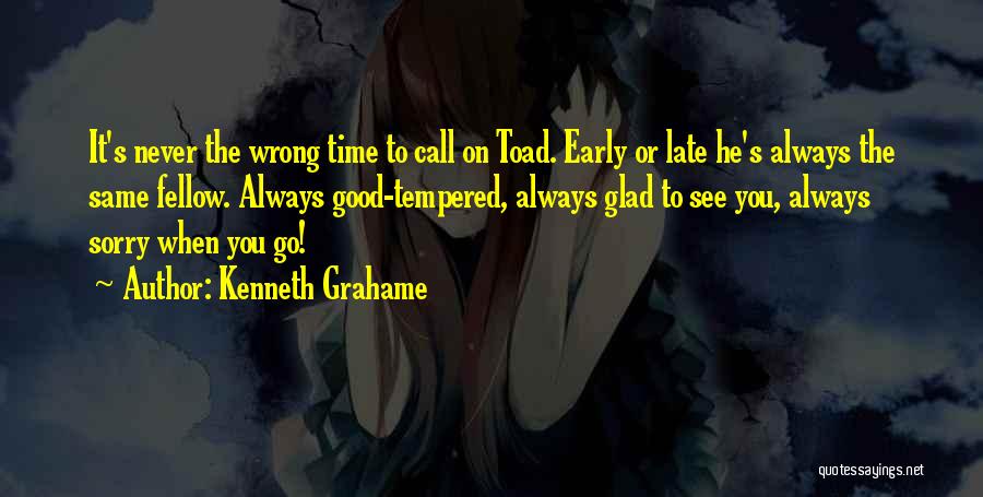 Good Time Call Quotes By Kenneth Grahame