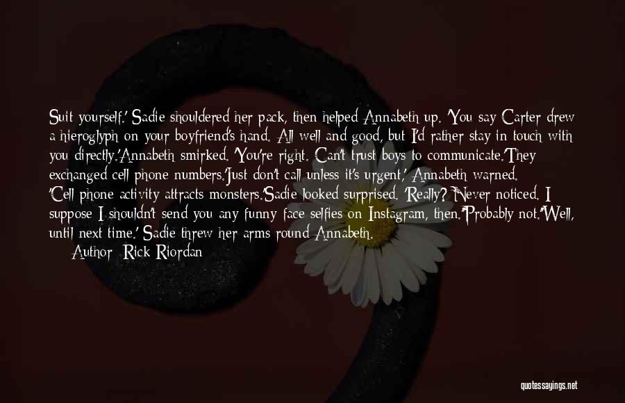 Good Time Call Quotes By Rick Riordan