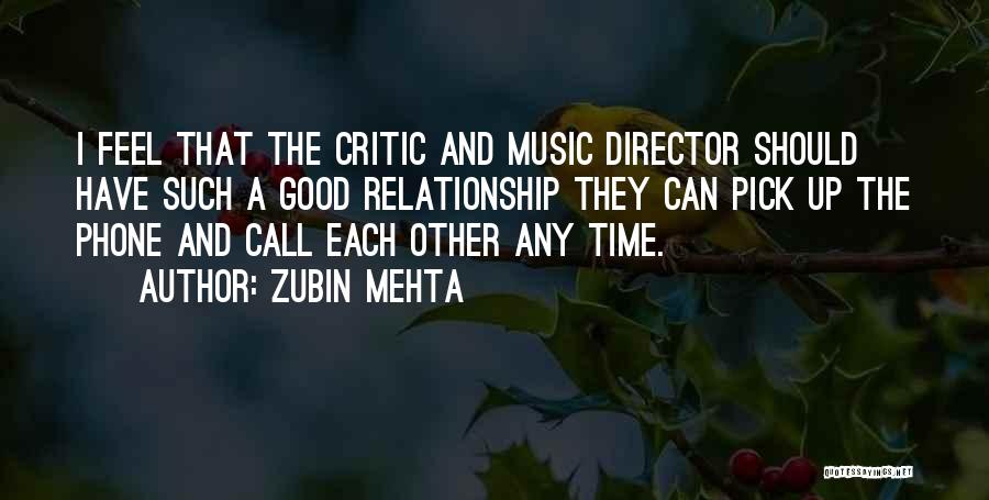 Good Time Call Quotes By Zubin Mehta