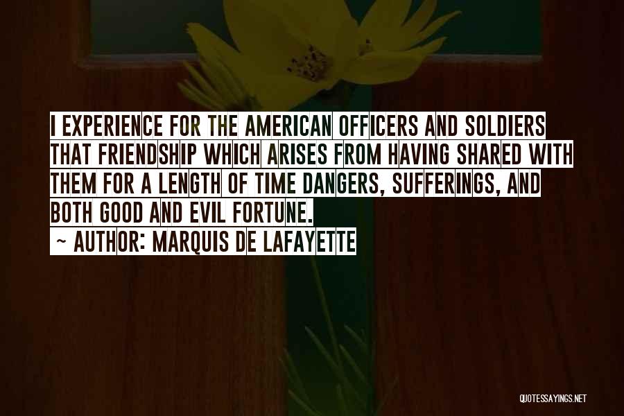 Good Time Friendship Quotes By Marquis De Lafayette