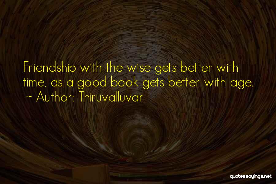 Good Time Friendship Quotes By Thiruvalluvar