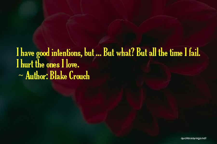 Good Time Love Quotes By Blake Crouch