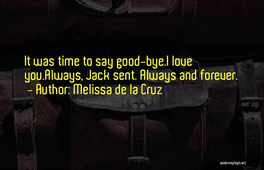 Good Time Love Quotes By Melissa De La Cruz