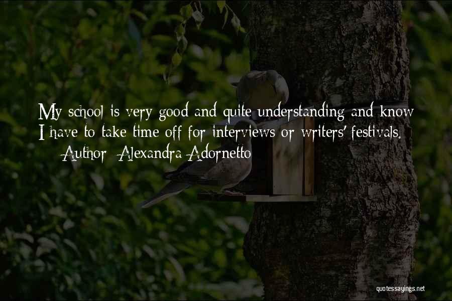 Good Time Off Quotes By Alexandra Adornetto