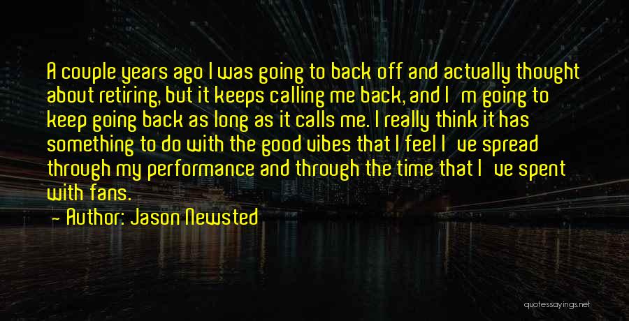 Good Time Off Quotes By Jason Newsted