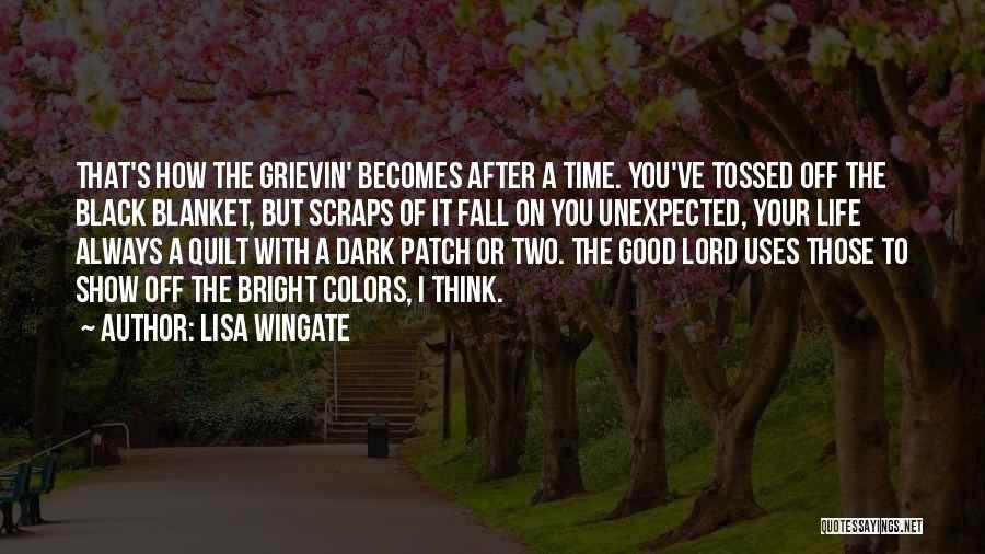 Good Time Off Quotes By Lisa Wingate