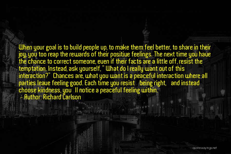 Good Time Off Quotes By Richard Carlson