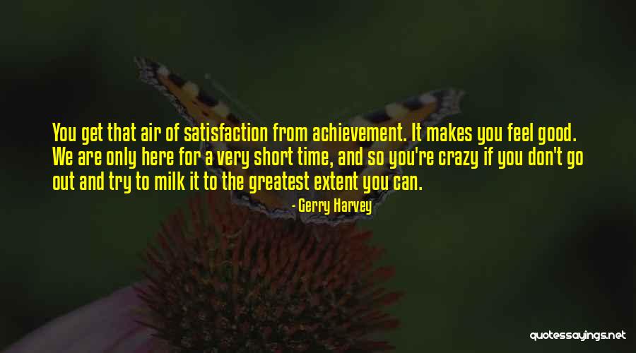 Good Time Short Quotes By Gerry Harvey Good Time Short Quotes By Gerry Harvey