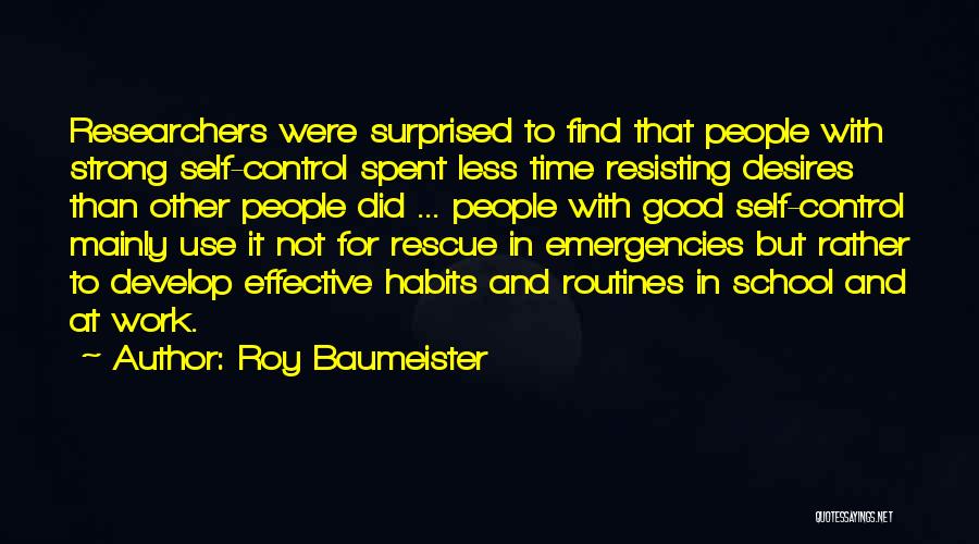 Good Time Spent Quotes By Roy Baumeister