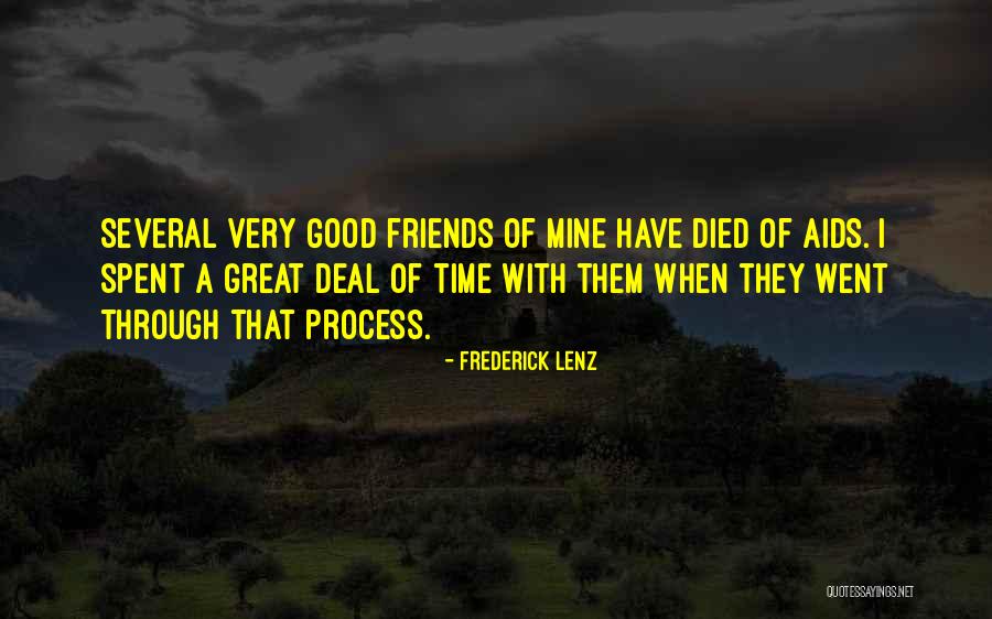 Good Time Spent With Friends Quotes By Frederick Lenz