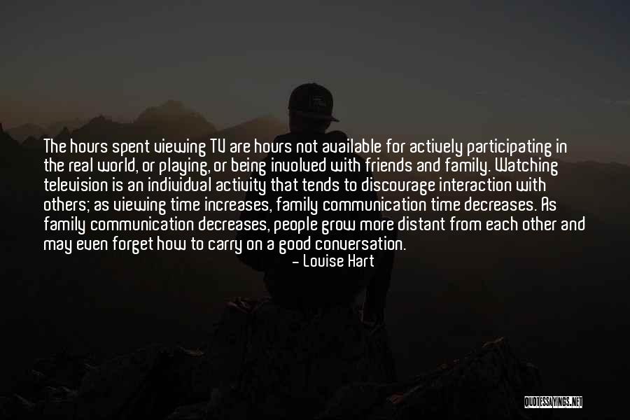 Good Time Spent With Friends Quotes By Louise Hart