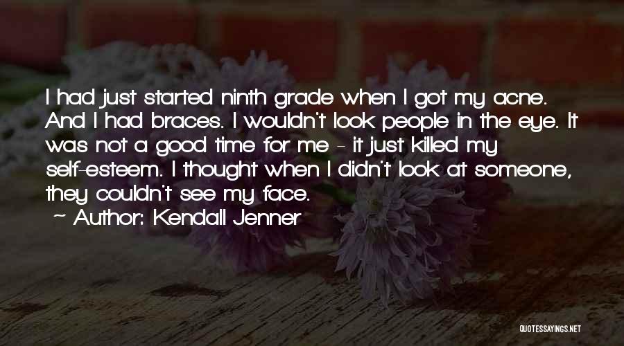 Good Time Started Quotes By Kendall Jenner