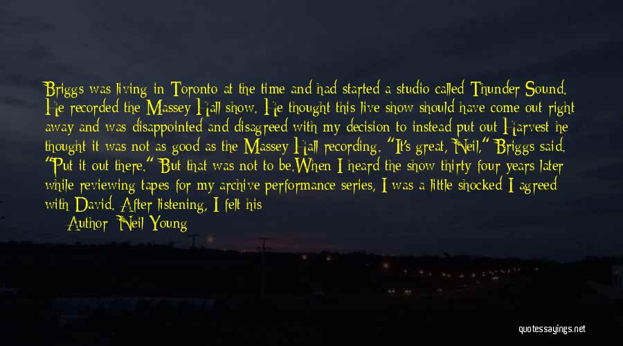 Good Time Started Quotes By Neil Young