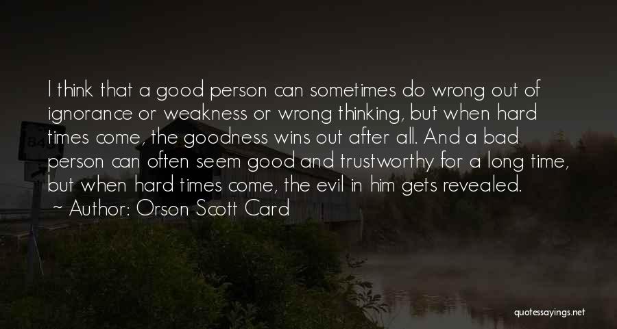 Good Times After Bad Quotes By Orson Scott Card