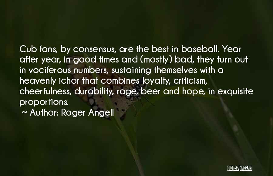 Good Times After Bad Quotes By Roger Angell