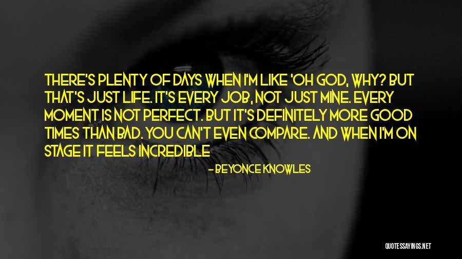 Good Times And Bad Quotes By Beyonce Knowles Good Times And Bad Quotes By Beyonce Knowles